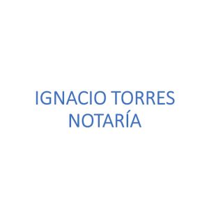 Notaría Félix Ignacio Torres Cia